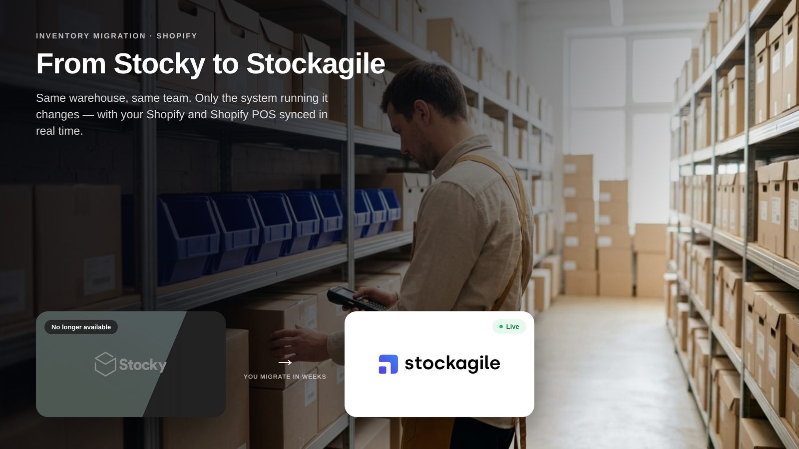 Warehouse with the Stocky logo, no longer available, next to the Stockagile logo, live